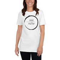 Mind Over Matter Short-Sleeve Unisex T-Shirt