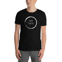 Mind Over Matter - Short-Sleeve Unisex T-Shirt